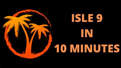Isle 9 Releases In 10 Minutes Youtube