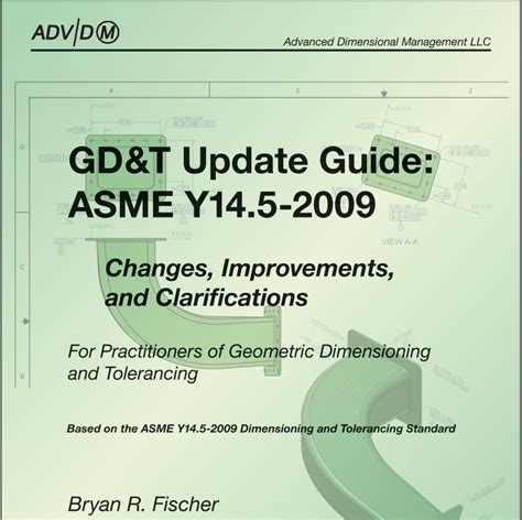 Gdandt Update Guide Asme Y145 2009 Changes Improvements And