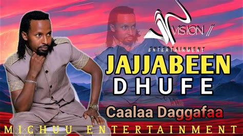 Caalaa Daggafaa Jajjabeen Dhufe New Ethiopian Oromo Music 2023