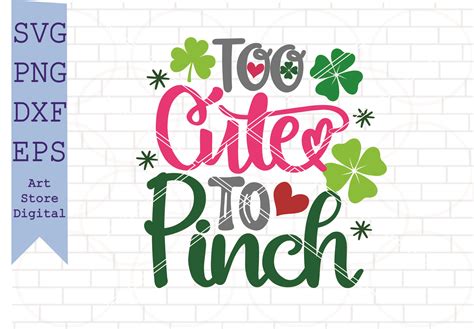 too cute to pinch svg st patrick s day svg png dxf eps cut files vectorency