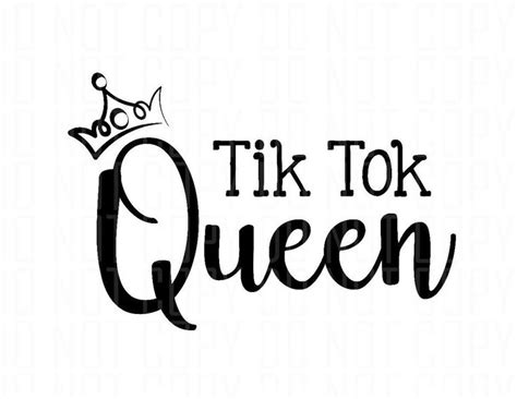 Tik Tok Queen Digital Design Tik Tok Cricut Tutorials