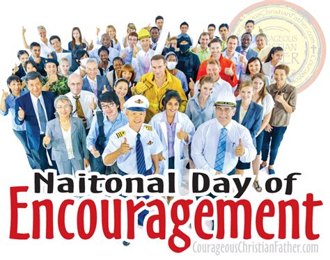 National Day Of Encouragement Courageous Christian Father