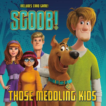 The scooby doo movie scoob! reveals how lifelong friends scooby and shaggy first met and how they joined with young detectives fred, velma and daphne to form the famous mystery inc. SCOOB! Those Meddling Kids (Scooby-Doo) by Random House ...