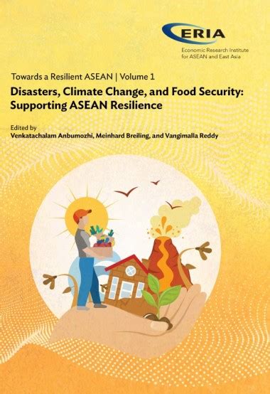 Towards A Resilient Asean Volume 1 Disasters Climate Change And Food