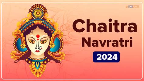 Chaitra Navratri 2024 Date Celebration History And Significance