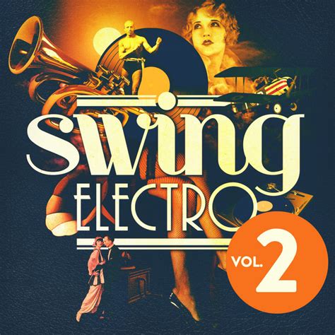 swing electro vol 2 compilation by various artists spotify