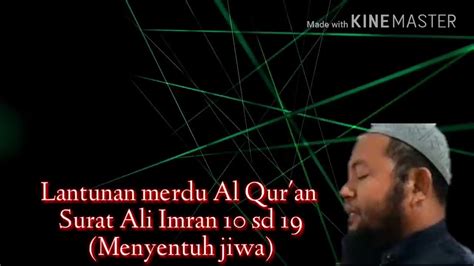 Dahsyat Lantunan Al Qur An Indah Menggetarkan Jiwa Membuat