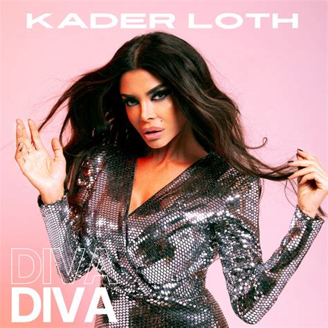 Diva Single By Kader Loth Spotify