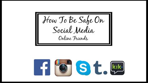 How To Be Safe On Social Medias Internet Friends