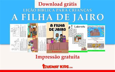 A Filha De Jairo Lições Bíblicas Para Crianças Trueway Kids