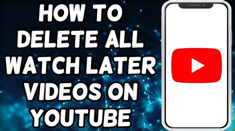 How To Delete All Watch Later Videos On Youtube 2023 Youtube