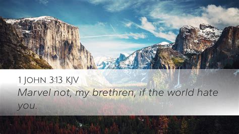 1 John 313 Kjv Desktop Wallpaper Marvel Not My Brethren If The