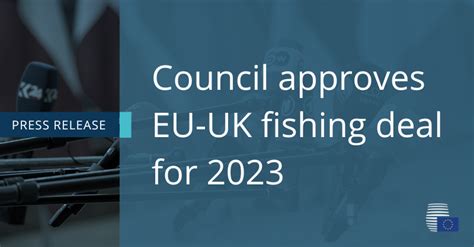 Council Approves Eu Uk Fishing Deal For Consilium