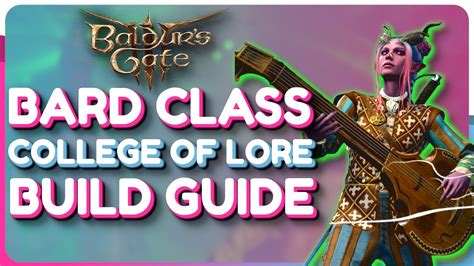 Baldurs Gate 3 Bard Build Guide College Of Lore Support Build