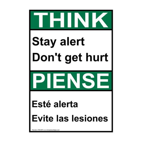 Vertical Stay Alert Don T Get Hurt Bilingual Sign Ansi Think