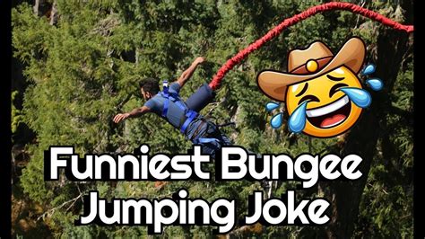 Funniest Bungee Jumping Joke Youtube