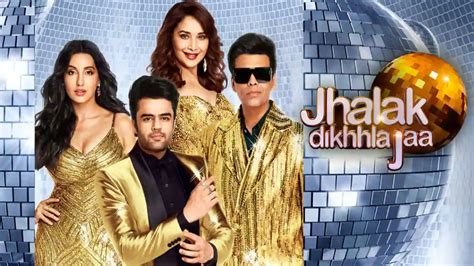Jhalak Dikhhla Jaa Season 10 Contestant List Timing Wiki And More