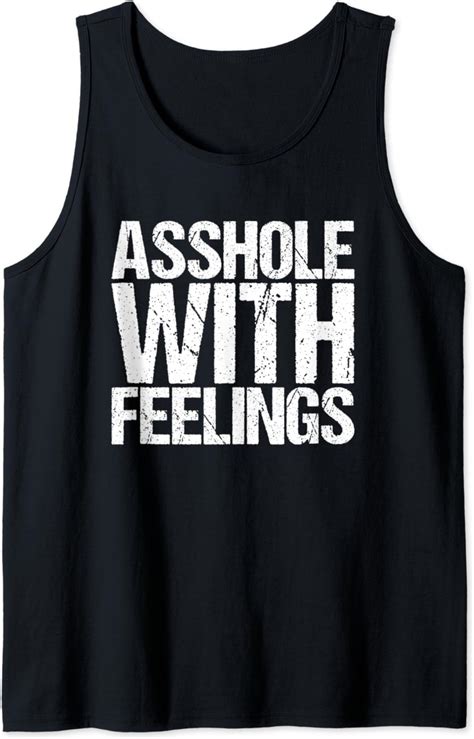 Asshole With Feelings I Funny Saying Sassy Tank Top Clothing Shoes And Jewelry