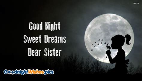 Good Night Sweet Dreams Dear Sister Goodnightwishespics