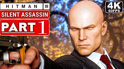 hitman 3 gameplay walkthrough part 1 silent assassin [4k 60fps pc] full game