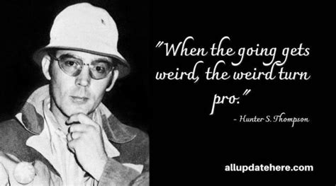 Hunter S Thompson Quotes That Will Inspire You To Success In Life