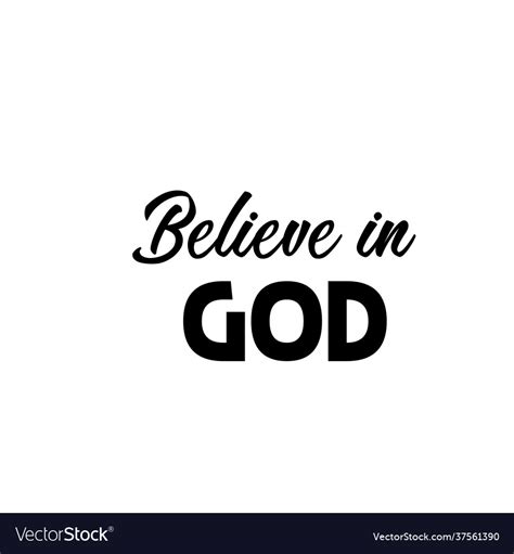 Christian Quote For Print Believe In God Vector Image