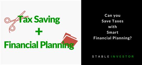 Can You Save Taxes With Smart Financial Planning Stable Investor