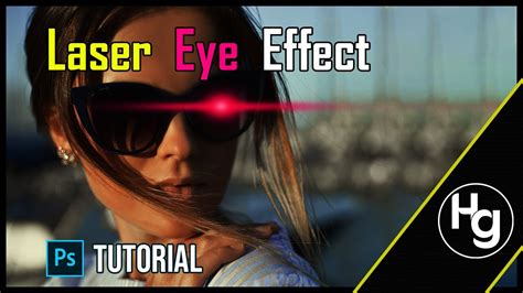 Glowing Laser Eye Effect Photoshop Tutorial Youtube