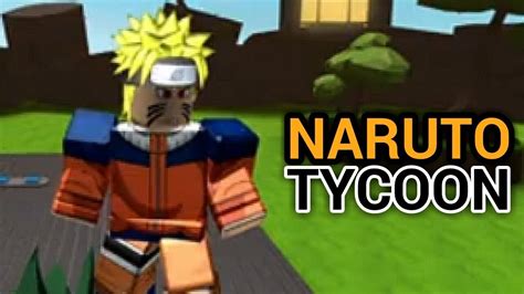 Naruto Tycoon Anime Tycoon Roblox Youtube