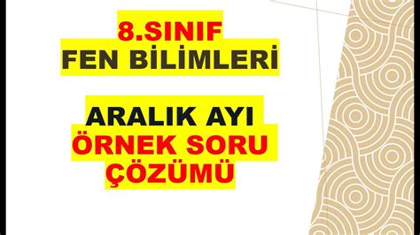 ARALIK Ayı Örnek Soru Çözümleri MEB Fen Bilimleri LGS 2022 YouTube