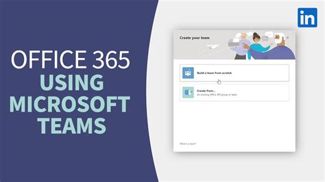 Office 365 Tutorial Create A Team In Microsoft Teams Youtube