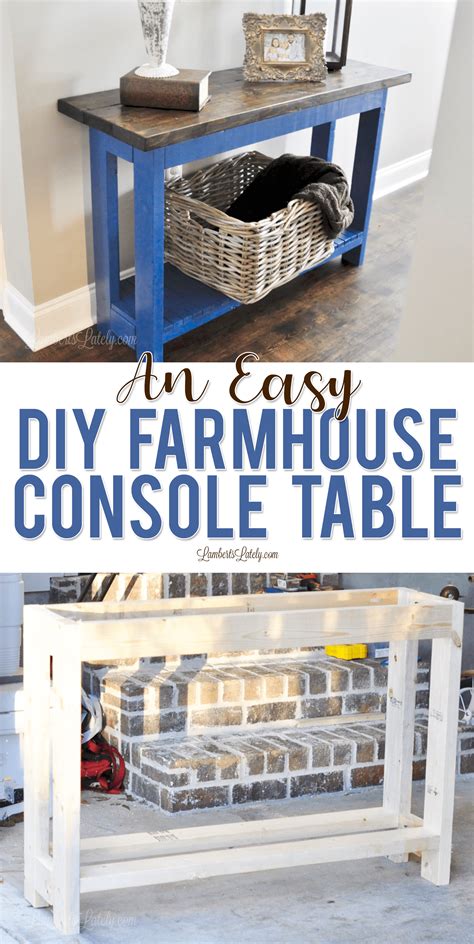 An Easy Diy Farmhouse Console Table Lamberts Lately Farmhouse