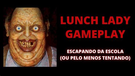 Lunch Lady Gameplay Youtube