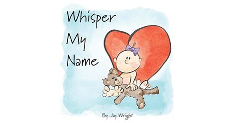 Whisper My Name By Jay Wright