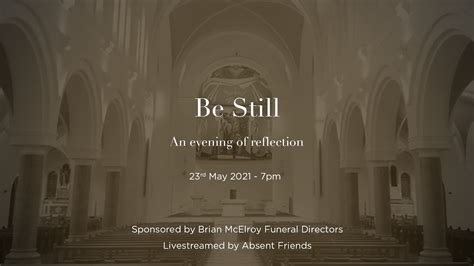 Be Still Reflection Service 23rd May 2021 Youtube