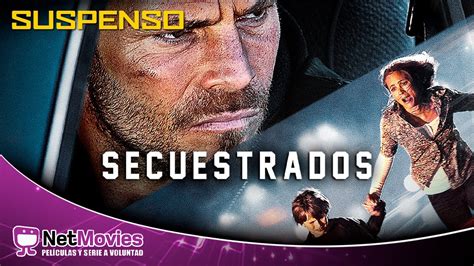 Secuestrados Película Completa Doblada Película De Suspenso