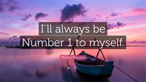 moe pokes the curly robot ow! Moses Malone Quote: "I'll always be Number 1 to myself." (9 wallpapers) - Quotefancy