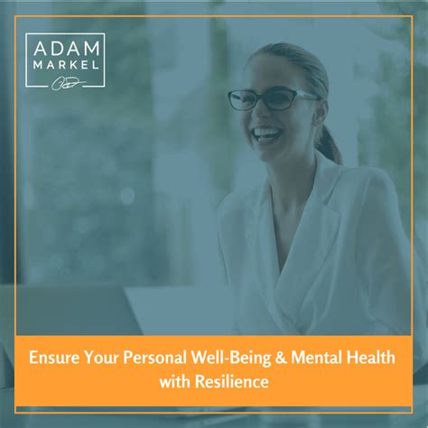 Ensure Your Personal Well Being And Mental Health With Resilience