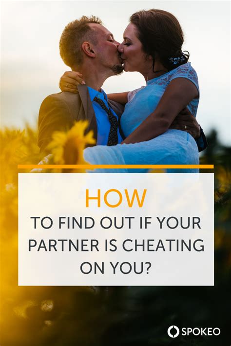 Signs Your Partner Is Cheating Cheating How To Find Out Life Facts