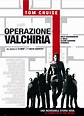 Operazione Valchiria, attori, regista e riassunto del film