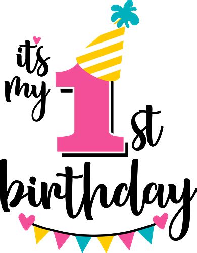 Its My First Birthday Png 886 Download