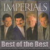 Best of the Best: The Imperials Artist Album The Imperials Christwill Music