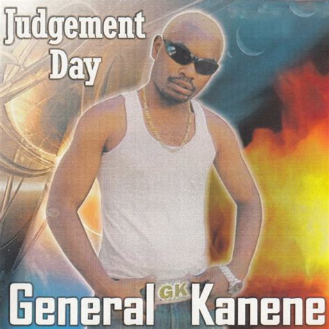 General Kanene Judgement Day Lyrics Musixmatch