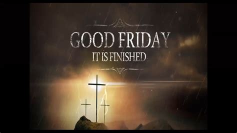 Good Friday It Is Finished
