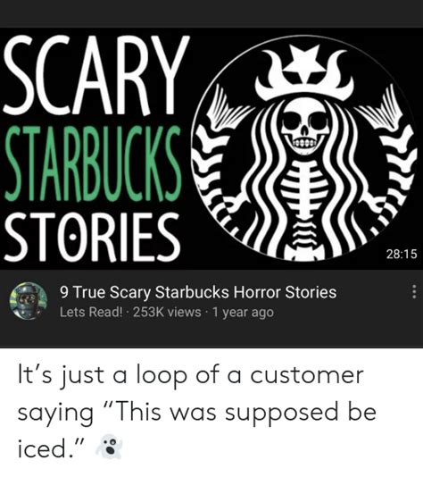Scary Starbucks Stories 2815 9 True Scary Starbucks Horror Stories Lets