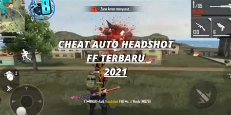 Percuma punya skin, tapi nggak punya skill. Cheat FF Auto Headshot dan Cheat Diamond FF Terbaru 2021