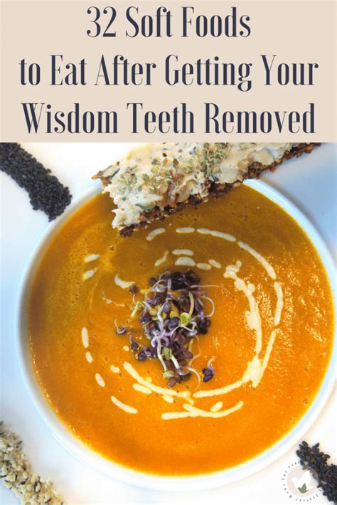 Having your wisdom teeth removed can be painful and you may experience swelling and sensitivity, which can make eating problematic. A Massive List of 55+ Soft Foods to eat after Oral Surgery ...