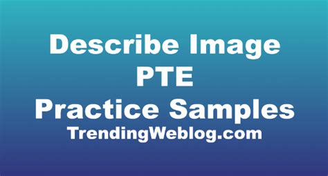 Describe Image Pte Academic Practice Samples Questions With Answers