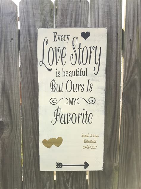 If you want to be with someone you love, aren't. 24 x 12 Love story sign - rustic wedding signs - every ...