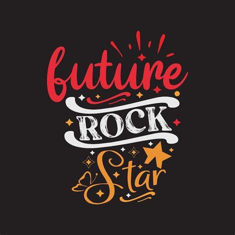 Premium Vector Future Rock Star Typography Lettering For T Shirt